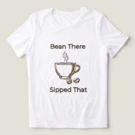 Bean da, Sipped that Tri-Blend Shirt