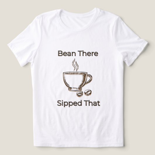 Bean da, Sipped that Tri-Blend Shirt (Design Vorderseite)