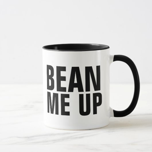 BEAN ME UP, Funny Coffee Mugs Tasse (Rechts)