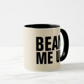 BEAN ME UP, Funny Coffee Mugs Tasse (VorderseiteRechts)