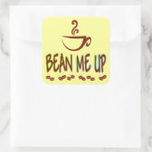 Bean Me up Quadratischer Aufkleber (Tasche)