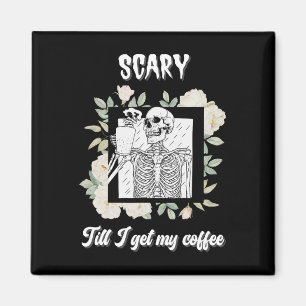 Beängstigend, bis ich meinen Kaffee-Skelett-Hallow Magnet