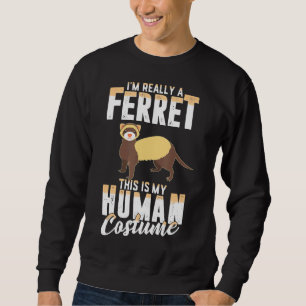 Beängstigend Ferret menschliche Kostüme Halloween Sweatshirt