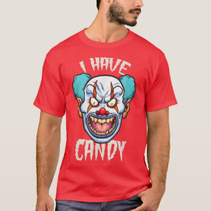 Beängstigend habe ich Candy Killer Clown Halloween T-Shirt