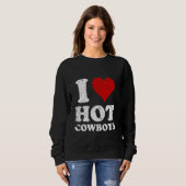 Beängstigend ich Liebe Hot Cowboys Sweatshirt (Vorne ganz)