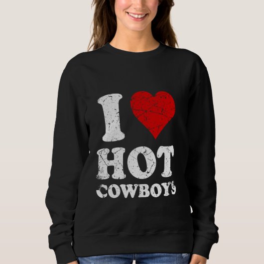 Beängstigend ich Liebe Hot Cowboys Sweatshirt (Vorderseite)