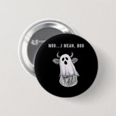Beängstigend Kuh Bauer Halloween Ghost Funny Moo I Button (Vorne & Hinten)