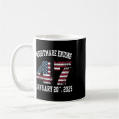 Beängstigend Night Ending 20. Januar 2025 Funny Pr Kaffeetasse (Links)