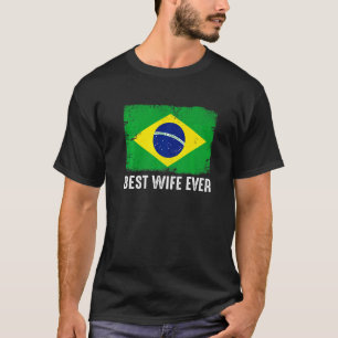 Beängstigende brasilianische Flagge Beste Ehefrau  T-Shirt
