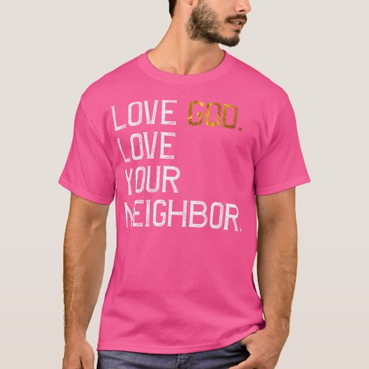 Beängstigende Liebe Gott Liebe Ihr Nachbar Jesus l T-Shirt (Vorderseite)