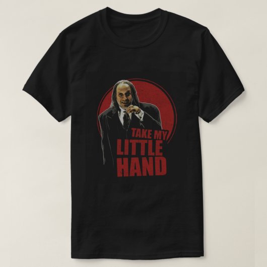 Beängstigender Film nimmt meine kleine Hand T-Shirt (Design vorne)