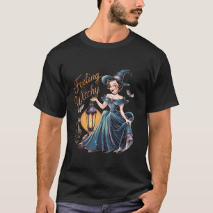 Beängstigendes Halloween Women Gefühl Witchy Funny T-Shirt