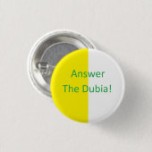 Beantworten Sie das Dubia! Button (Vorne & Hinten)