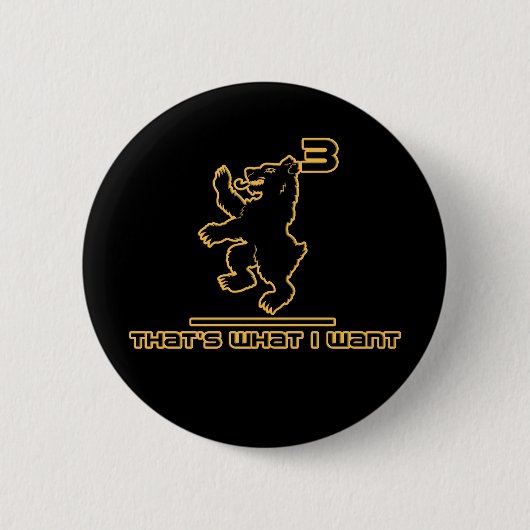 Bear3 - das ist, was ich will! button (Vorderseite)