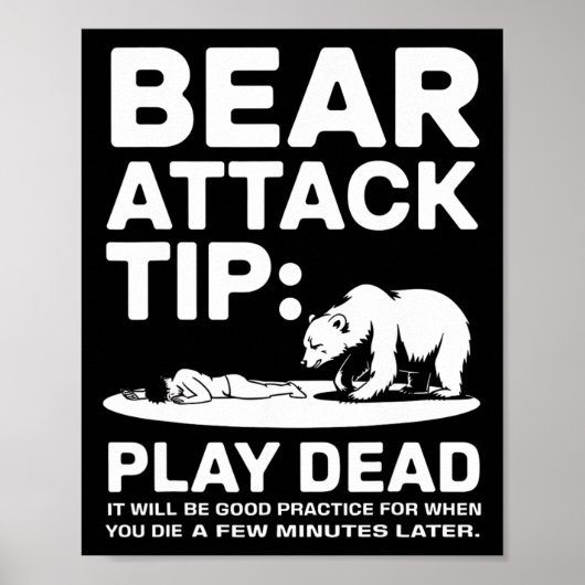 Bear Attack Tip Play Dead Funny Camping Hiking Des Poster (Vorne)