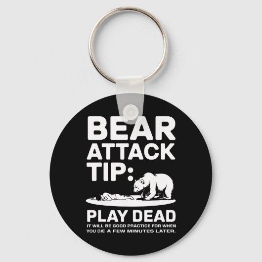 Bear Attack Tip Play Dead Funny Camping Hiking Des Schlüsselanhänger (Vorderseite)