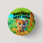 Bear Cube, die Erde wieder groß machen, die Umwelt Button (Vorderseite)