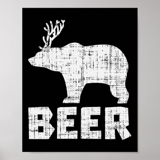 Bear Deer Beer Funny Drinks Jagen Camping Vater Poster (Vorne)