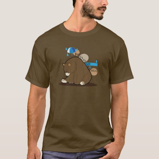 Bear(geben Sie mir einfach eine Umarmung) T-Shirt (Vorderseite)