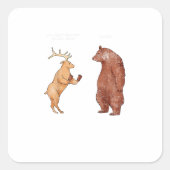 Bear Hands Oh Deer Funny Sayings Pun Gift Quadratischer Aufkleber (Vorderseite)