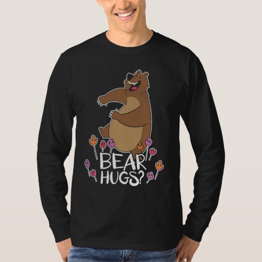Bear Hugs Bear Lover Wildlife Animal Bear 1 T-Shirt (Vorderseite)