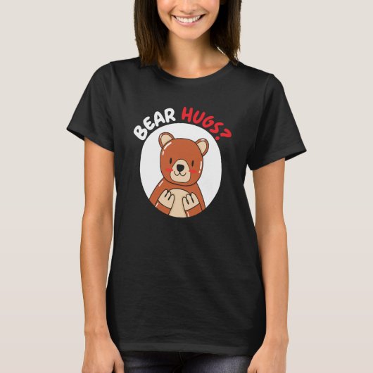 Bear Hugs Bear Wildlife Animal Bear T-Shirt (Vorderseite)