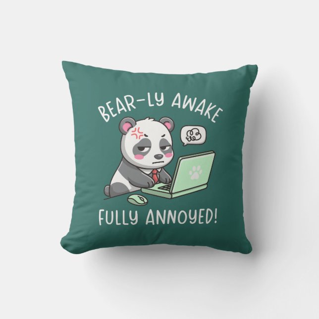 Bear-ly Awake Fully Annoyed - Panda Office Humor Kissen (Vorderseite)