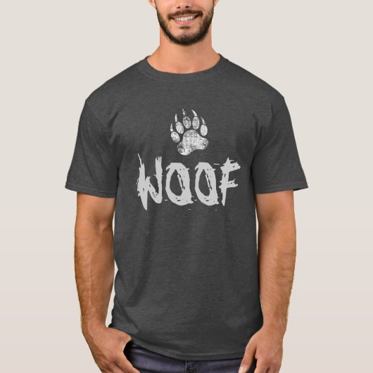 Bear Pride Not Bear Paw WOOF T-Shirt (Vorderseite)