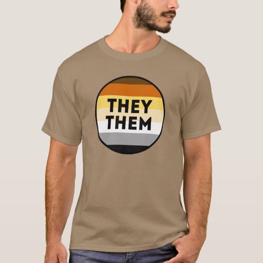 Bear Pronouns Pride T - Shirt (Vorderseite)