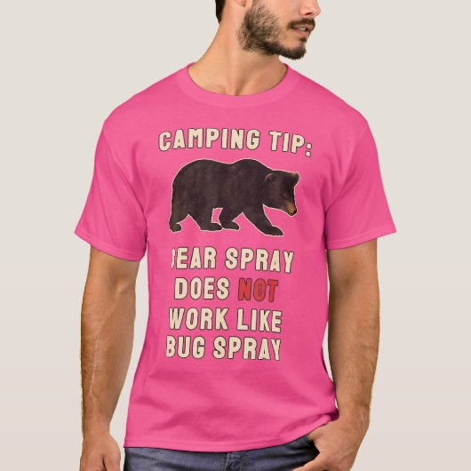 Bear Spray Bug Spray Funny Camping Redewendungen T-Shirt (Vorderseite)