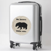 Bear Wild Animal Be Brave Little One Kinderzimmer Aufkleber (Koffer)