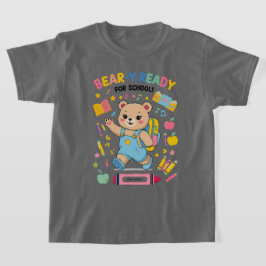 Bear-y-ready for school - Niedlicher Kindergarten  T-Shirt