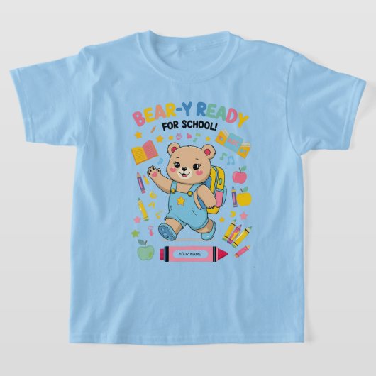 Bear-y-ready for school - Niedlicher Kindergarten T-Shirt (Ablage )