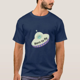 Bearbeitbarer Born to Fly Text, Alien und fliegend T-Shirt