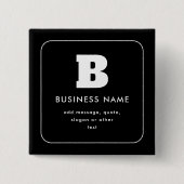 Bearbeitbarer Firmenname & Slogan | Schwarz und We Button (Vorderseite)