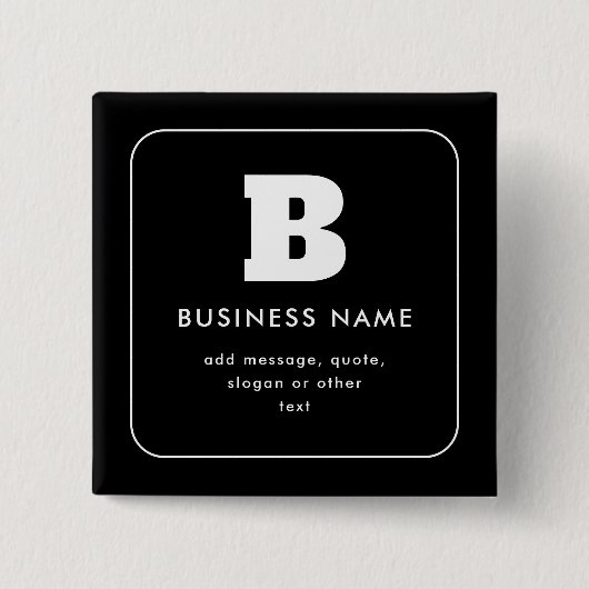 Bearbeitbarer Firmenname & Slogan | Schwarz und We Button (Vorderseite)