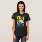 Bearbeiten oder bedauern Sie es für einen Writer B T-Shirt (Vorne ganz)