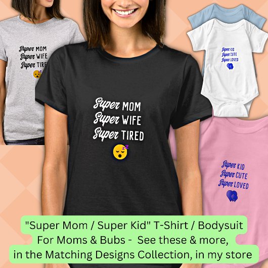 Bearbeiten Sie ALL Text, Super Mama Ehefrau Tired  T-Shirt