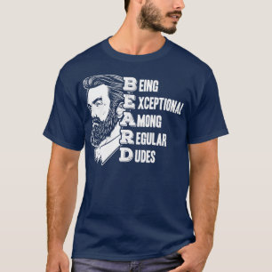 BEARD ist außergewöhnlich unter den regulären Type T-Shirt