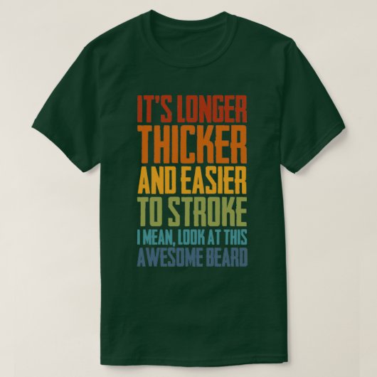 Beard Longer Thicker And Easier Bearded Gift 1 T-Shirt (Design vorne)
