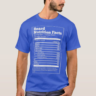 Beard Nutrition Facts Classic TShirt