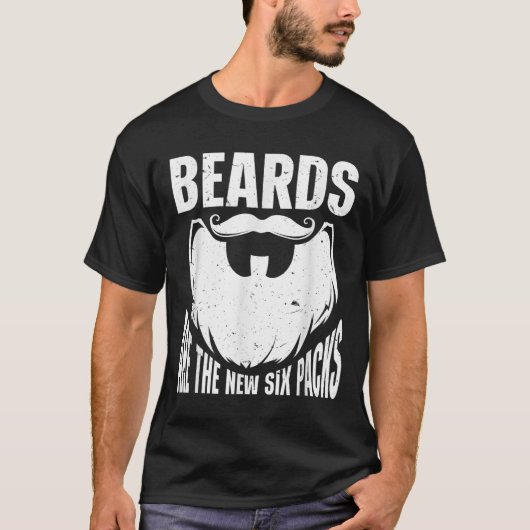 Beard Quote Beards Are The New Six Pack  T-Shirt (Vorderseite)