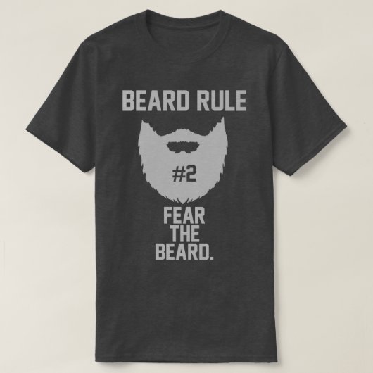 Beard Rule 2 Fear The Beard 2 T-Shirt (Design vorne)