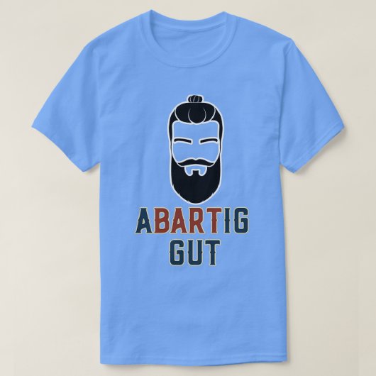 Beard und Dutt Bart sind verblüffend gut T-Shirt (Design vorne)
