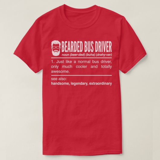 Bearded Bus Driver Beard Lover Bus Drivers Definit T-Shirt (Design vorne)