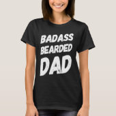 Bearded Dads Beard Dad No Shave Beards Father Sayi T-Shirt (Vorderseite)