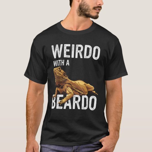 Bearded Dragon Beardie Weirdo With A Beardo T-Shirt (Vorderseite)
