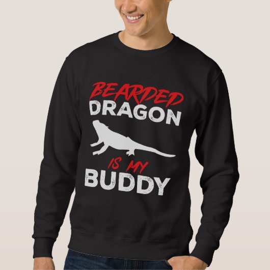 Bearded Dragon Is My Buddy Beardie Lizard Reptile Sweatshirt (Vorderseite)