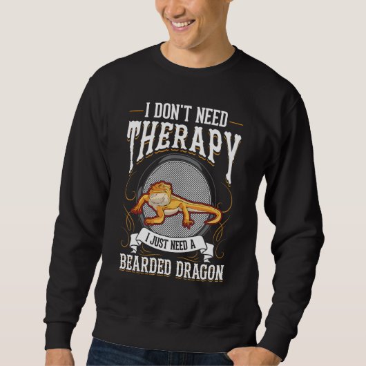 Bearded Dragon Therapy Sweatshirt (Vorderseite)