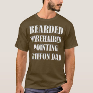 Bearded Drahthaar Pointing Griffon Vater Dog Besit T-Shirt